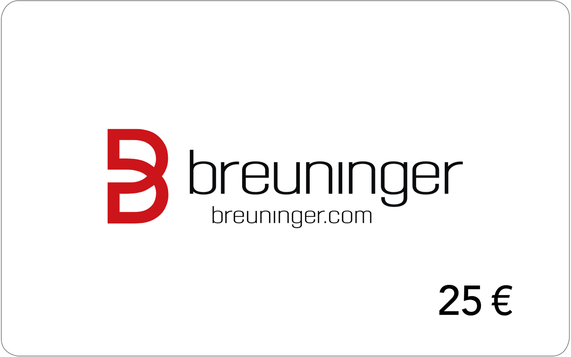 25,&ndash; &euro; BREUNINGER-Gutschein