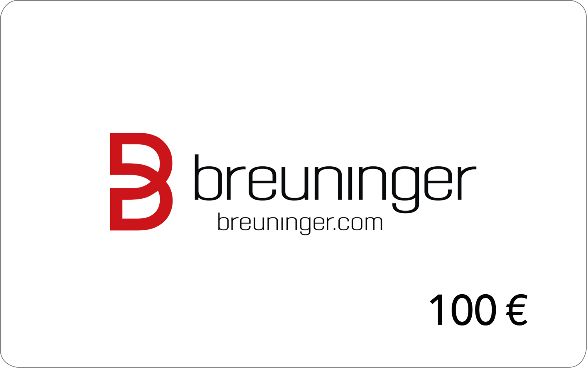 100,&ndash; &euro; BREUNINGER-Gutschein