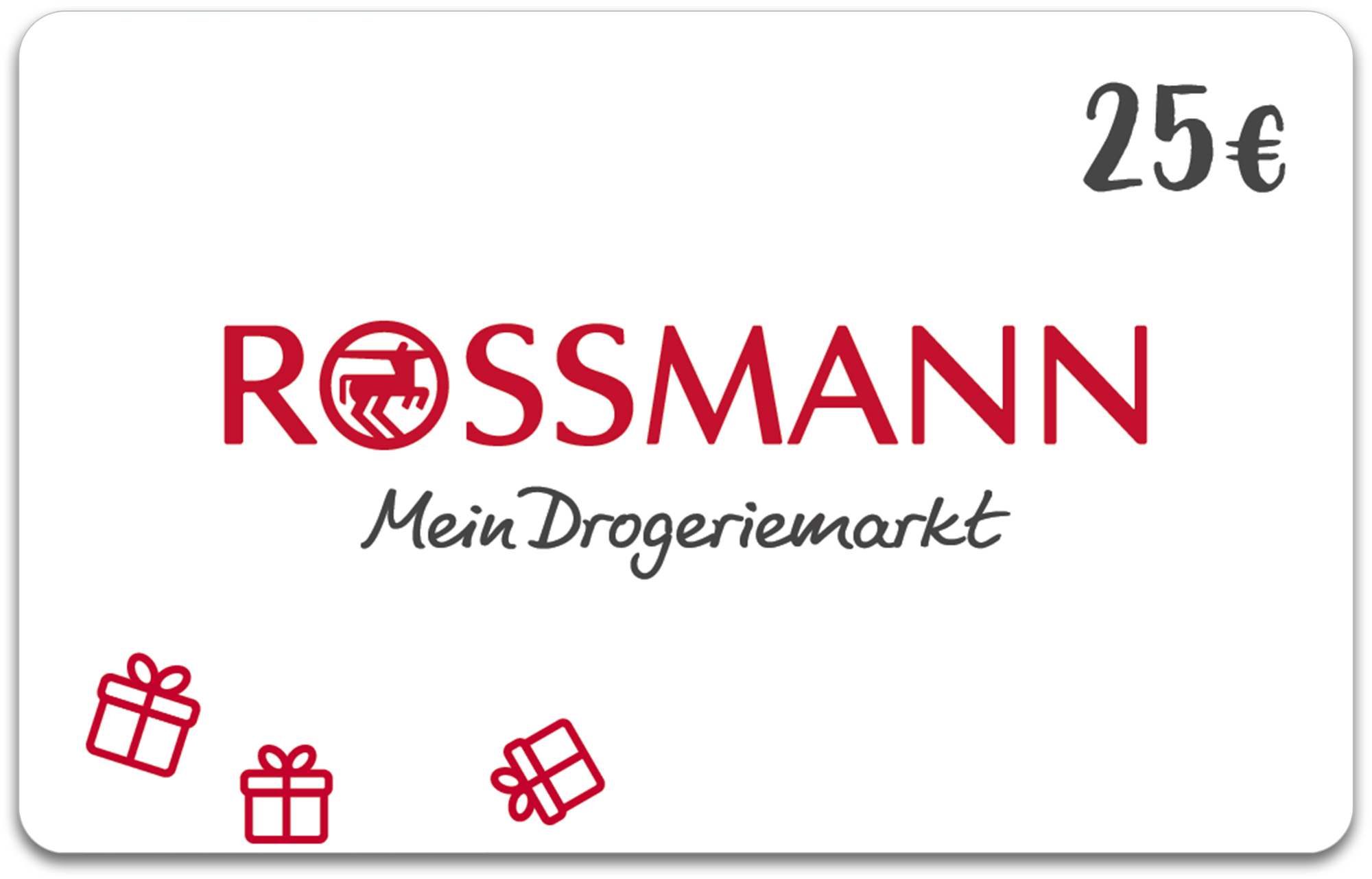 25,– € ROSSMANN-Gutschein 25,– € ROSSMANN-Gutschein